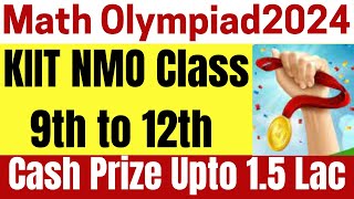 KIIT National Mathematics Olympiad  KIIT NMO  Classes 9th to 12th  Win Cash Prizes Up to 15 Lacs [upl. by Rowen632]