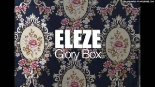 Eleze  Glory Box 7th Heaven Club Mix [upl. by Annawit]