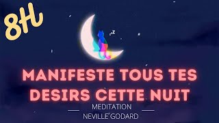 Manifestez en dormant grâce à Neville Goddard et son fameux quotNestce pas Merveilleuxquot MÉDITATION 8H [upl. by Luap]