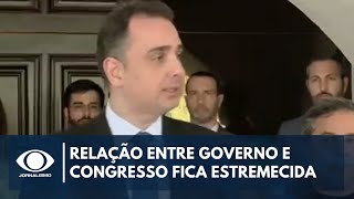 Relação entre governo e Congresso fica estremecida [upl. by Amsab]