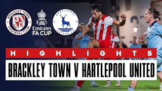 HIGHLIGHTS Brackley Town 31 Hartlepool United  Emirates FA Cup Replay [upl. by Edison614]