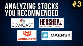 Workhorse Maersk Comcast Hershey  Analyzing Stocks You Recommended 3 [upl. by Inavoj]