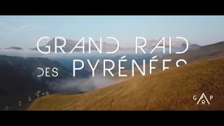 Grand Raid des Pyrénées 2018  Le film [upl. by Mychal648]