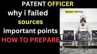 why I failed patent officersourcespreparation strategypatent officer [upl. by Lorenza]