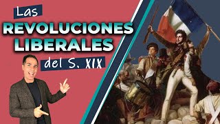 Las Revoluciones Liberales del S XIX 1820 1830 y 1848 [upl. by Adnerb75]