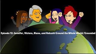 Jennifer Victora Riana and Rokashi Ground the Whole WorldGrounded Request Reupload [upl. by Emor]