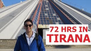 72 hours in Tirana Albania [upl. by Kobi]