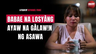 Babae na Losyáng ayaw na Gàláwin ng Asawa [upl. by Sialac]