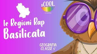 sCOOL  Geografia  Le Regioni Rap Basilicata  VIDEO LEZIONE [upl. by Ilatfan893]