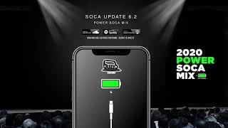 2020 SOCA MIX  SOCA UPDATE 62 POWER SOCA [upl. by Dasha443]