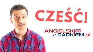 Angielski z Darkiem  Cześć [upl. by Eniak667]