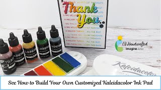 See How to Build Your Own Customized Kaleidacolor Ink Pad  Thank You Card [upl. by Dania]