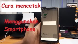 Cara mudah mencetak ke printer menggunakan smartphone [upl. by Ul795]