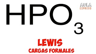 QUIMICA Estructura de Lewis ácido metafosfórico HPO3 ácido trioxofosfórico V Cformal AULAEXPRESS [upl. by Fante300]