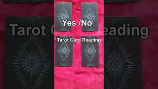 YesNo Tarot Card Reading youtubeshorts viralvideo [upl. by Dorothee641]