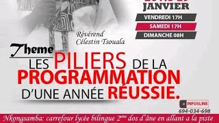 LES PILIERS DE LA PROGRAMMATION DUNE ANNÉE RÉUSSIE partie 2  Rev Célestin TSOUALA [upl. by Ralfston549]