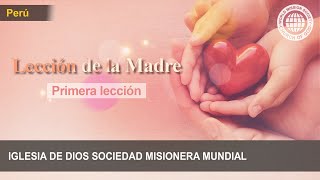 Lección de la Madre Primera lección  Dios Madre IDDSMM [upl. by Tiffa710]