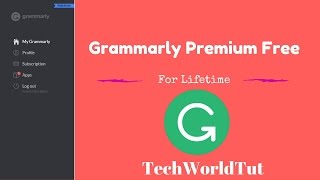 How To Get Grammarly Premium Free For Lifetime 2017 [upl. by Cataldo512]