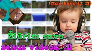 Žiūriu savo senus videos O [upl. by Kulda]