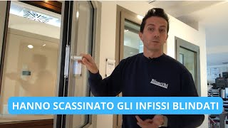 LADRI IN CASA HANNO SCASSINATO GLI INFISSI BLINDATI [upl. by Anstus]