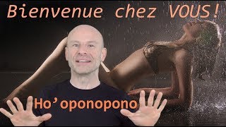 Bonjour chez vous  Hooponopono et le miracle de la création 2 bonnes nouvelles [upl. by Rafael524]