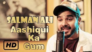 Aashiqui Ka Gam Ham Piye Ja Rahe Hain Official Video Salman Ali  New Song 2021 Himesh Reshammiya [upl. by Airamalegna918]