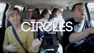 BTS Circles  Cover  Carpool lyrics [upl. by Devonna835]