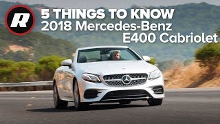 2018 MercedesBenz EClass Cabriolet 5 Things to Know [upl. by Lilac]