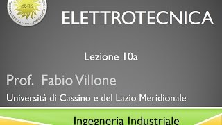 Elettrotecnica Lezione 10a [upl. by Mcdade]