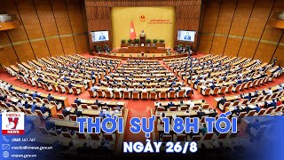 Thời sự 18h tối 268 Họp báo kết quả Kỳ họp bất thường lần thứ Tám Quốc hội Khóa XV  VNews [upl. by Lyndsay587]