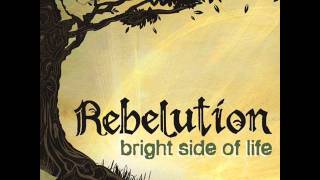 Rebelution Bright Side of Life Lyrics [upl. by Irok]