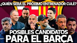 LOS POSIBLES ENTRENADORES DEL BARCELONA POST XAVI GUARDIOLA ARTETA KLOPP MICHEL FLICK MÁRQUEZ [upl. by Lechar]