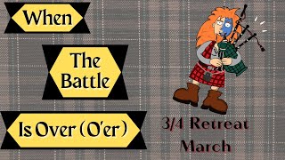 Bagpipe Tune When the Battle is Over Oer on Practice Chanter [upl. by Hite896]