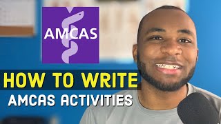 How to Write Your AMCAS Work and Activities Section 10 EXAMPLES FROM MY APP [upl. by Gerry]