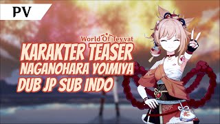 PV Teaser Karakter  Naganohara Yoimiya Kana Ueda Sub Indonesia  Genshin Impact Indonesia [upl. by Heloise]