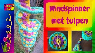 Haken ♥ Windspinner met tulpen [upl. by Torrey]