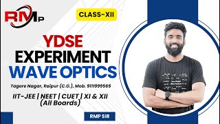 YDSE Experiment Wave Optics  Class 12th  Physics  IITJEE  NEET  Competitive Exam [upl. by Mikel]