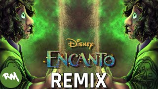 We Dont Talk About Bruno Encanto REMIX [upl. by Oinimreh753]