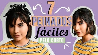 7 Peinados FÁCILES para cabello corto [upl. by Bride]