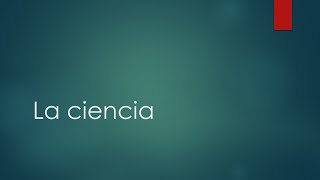 El concepto de ciencia [upl. by Yelah]