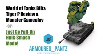 World of Tanks Blitz Tiger P Review amp Monster Mastery Game [upl. by Atilem]