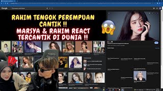 RAHIM TENGOK PEREMPUAN CANTIK   MARSYA amp RAHIM REACT TERCANTIK DI DUNIA [upl. by Ardys508]