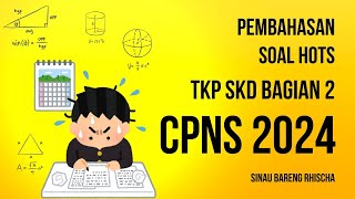 Pembahasan soal HOTS TKP SKD CPNS bag2 [upl. by Nyleda762]