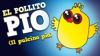 El Pollito Pio  Cantan Los Pollitos Original en Español [upl. by Merta518]