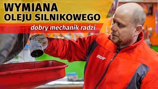 Dobry mechanik radzi  Samodzielna wymiana oleju silnikowego  PORADY [upl. by Bois]