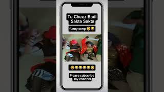 Tu cheez Badi sakta sakta new funny song bollywood hindisong song comedysongs [upl. by Akemahs]