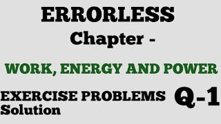 ERR JEENEET Chapter Work energy and power Problem Solution Q1 [upl. by Eilahtan]