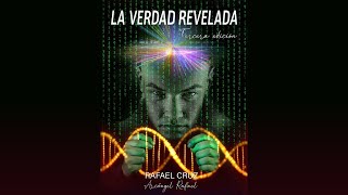 1 🔊📖🎧  LA VERDAD REVELADA  Audiolibro  3a Edición  Arcángel Rafael ✨☀ [upl. by Brendis]