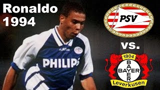 Ronaldo ► Leverkusen vs PSV Eindhoven 54 ◄ 13091994 ► UEFACup [upl. by Onfroi]