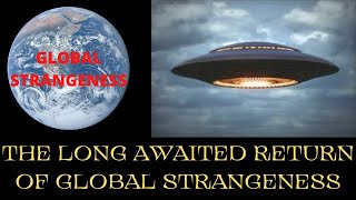 Paranormal the New Normal Presents The Final Return of Global Strangeness A UAP Special [upl. by Hgielrebma530]